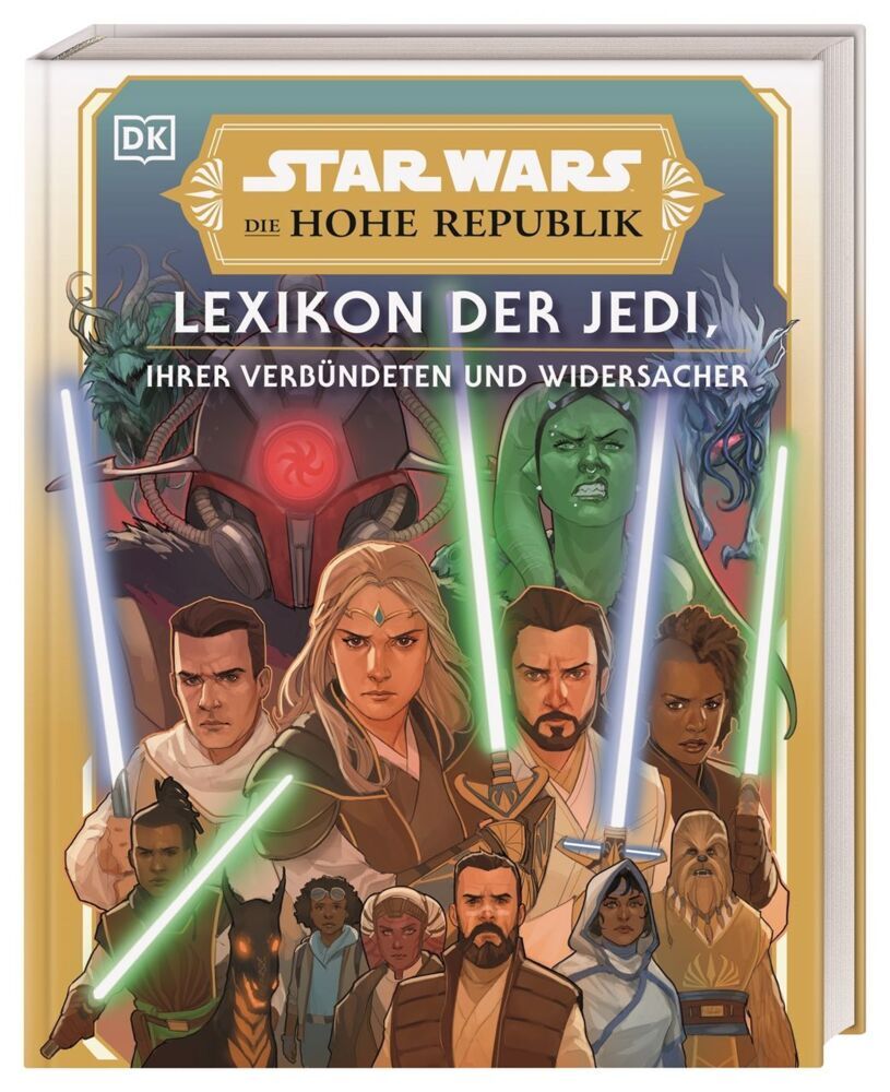 Star Wars(TM) Die Hohe Republik Lexikon der Jedi, ihrer Verbündeten und Widersacher (Amy Richau)