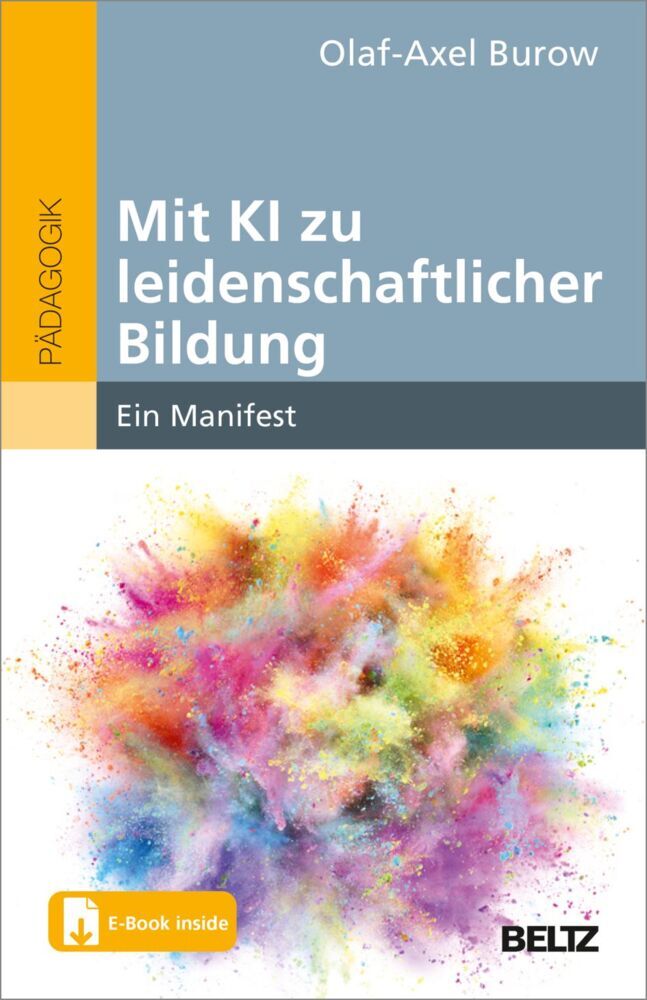 Mit KI zu leidenschaftlicher Bildung (Olaf-Axel Burow)