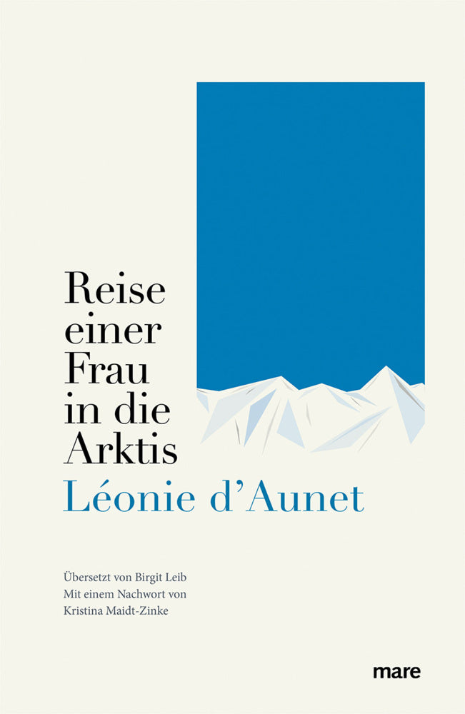 Reise einer Frau in die Arktis (Léonie D'Aunet)