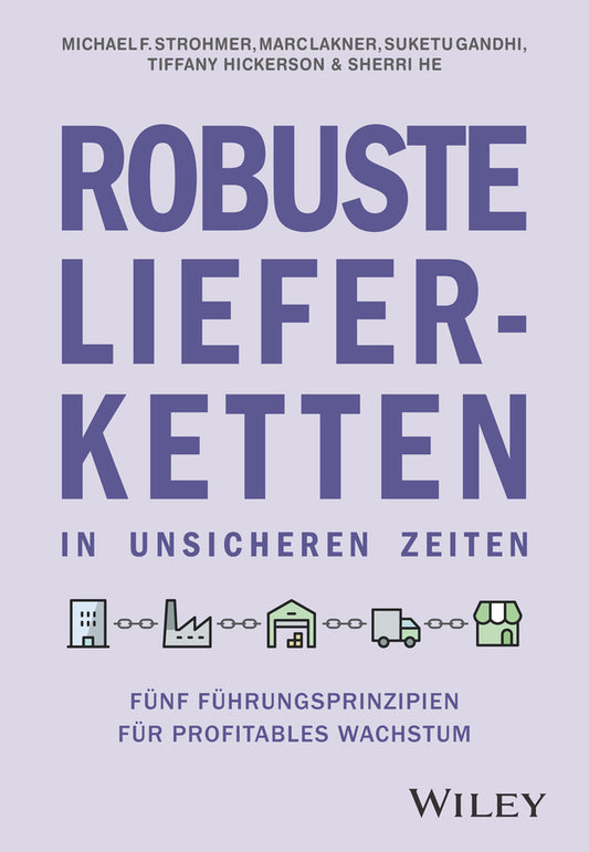 Robuste Lieferketten in unsicheren Zeiten (Michael F. Strohmer)