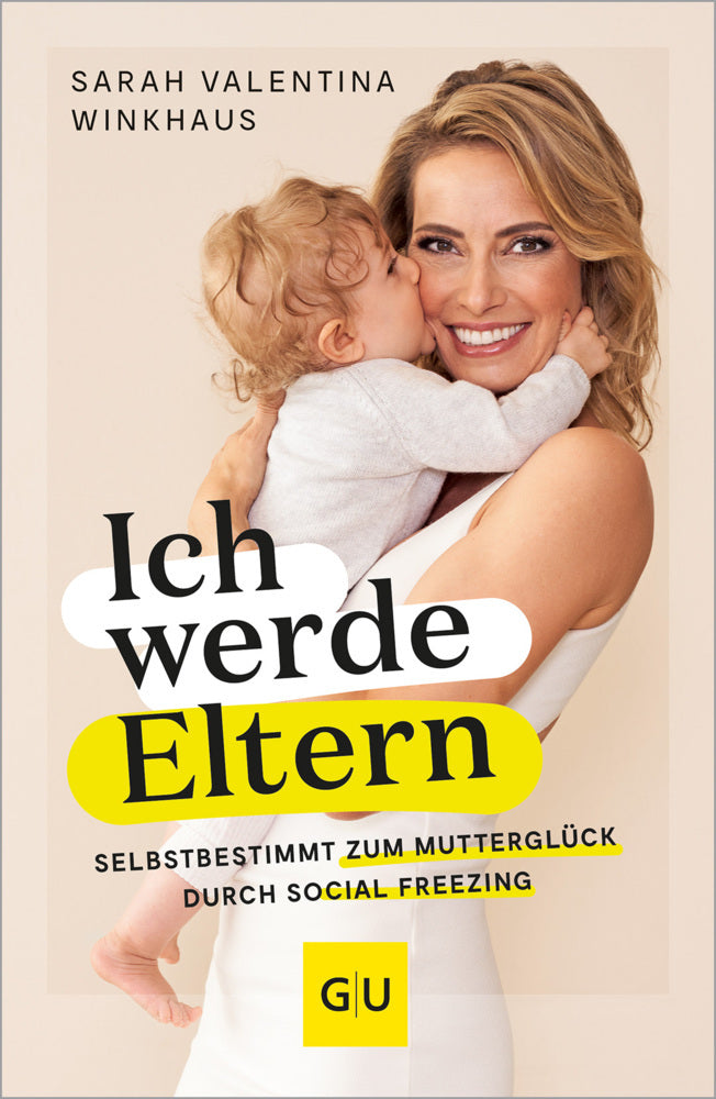 Ich werde Eltern (Sarah Valentina Winkhaus)
