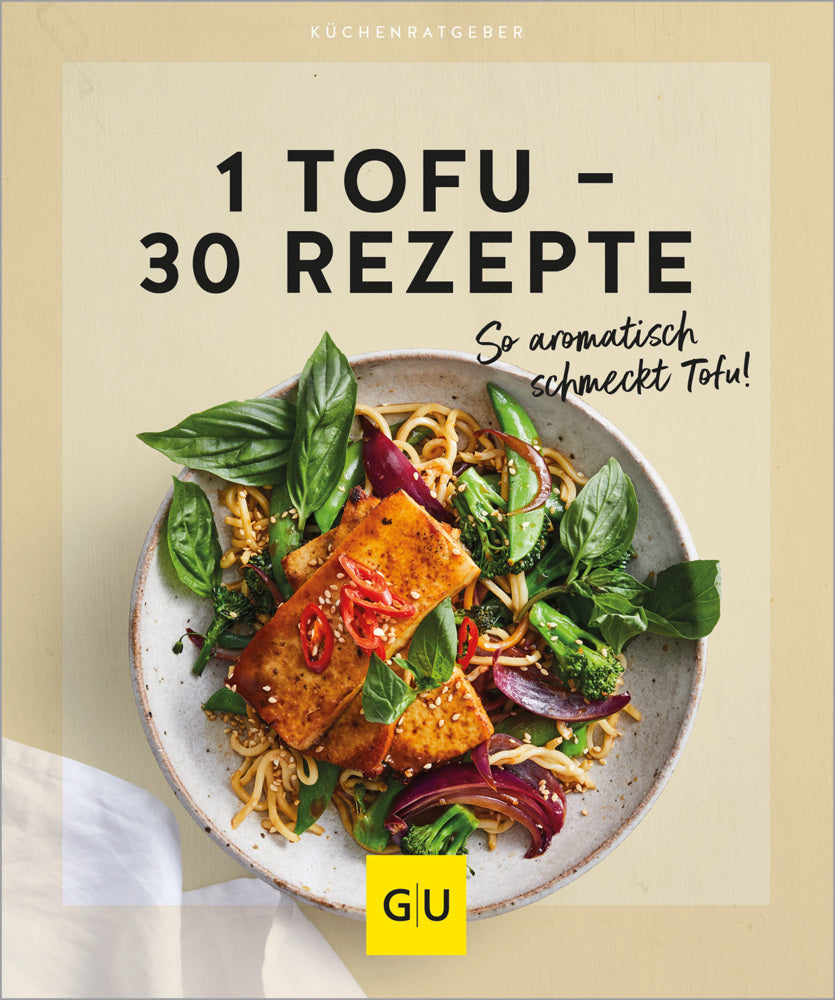 1 Tofu - 30 Rezepte (Gräfe Und Unzer Verlag)