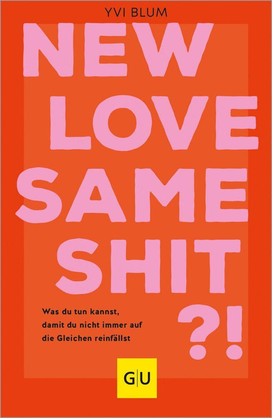 New love, same shit?! (Yvi Blum)