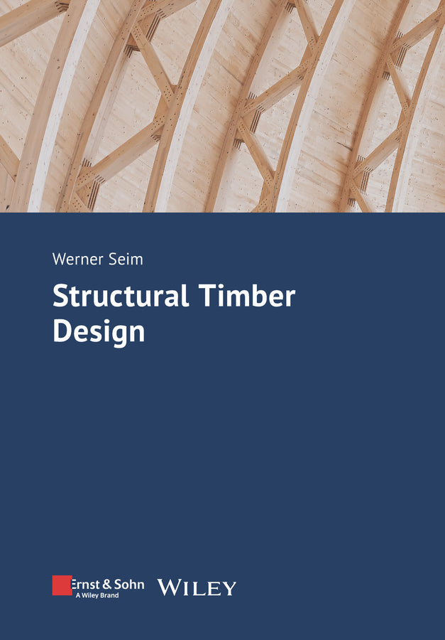 Structural Timber Design (Werner Seim)