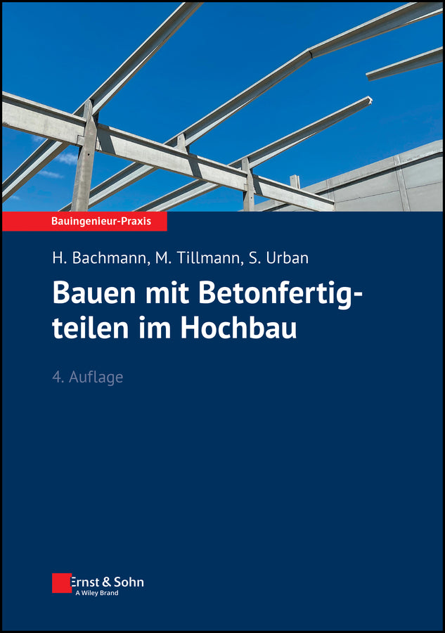 Bauen mit Betonfertigteilen im Hochbau (Hubert Bachmann)