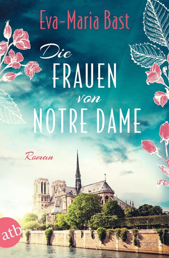 Die Frauen von Notre Dame (Eva-Maria Bast)