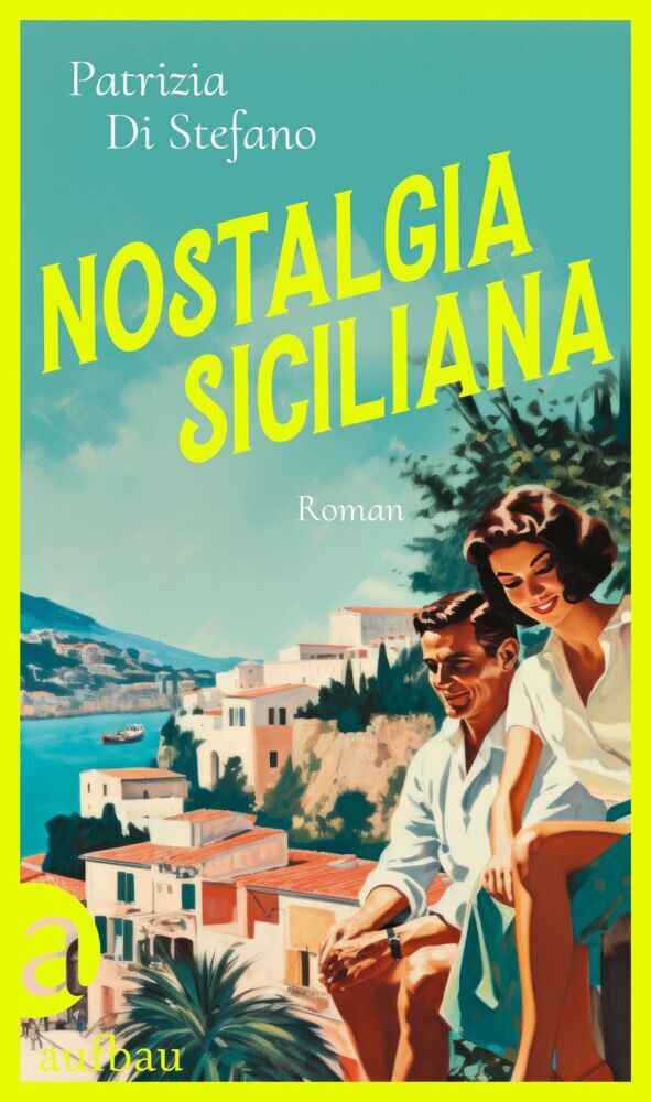 Nostalgia Siciliana (Patrizia Di Stefano)