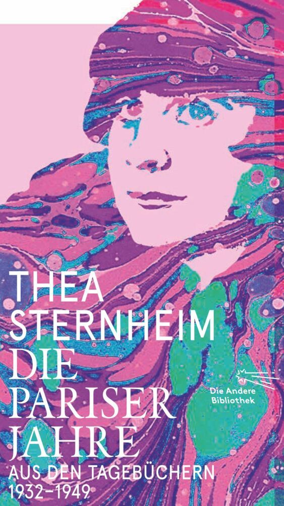 Die Pariser Jahre (Thea Sternheim)