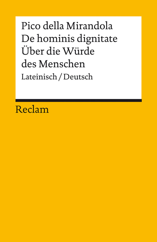 De hominis dignitate / Über die Würde des Menschen. Lateinisch/Deutsch (Giovanni Pico Della Mirandola)