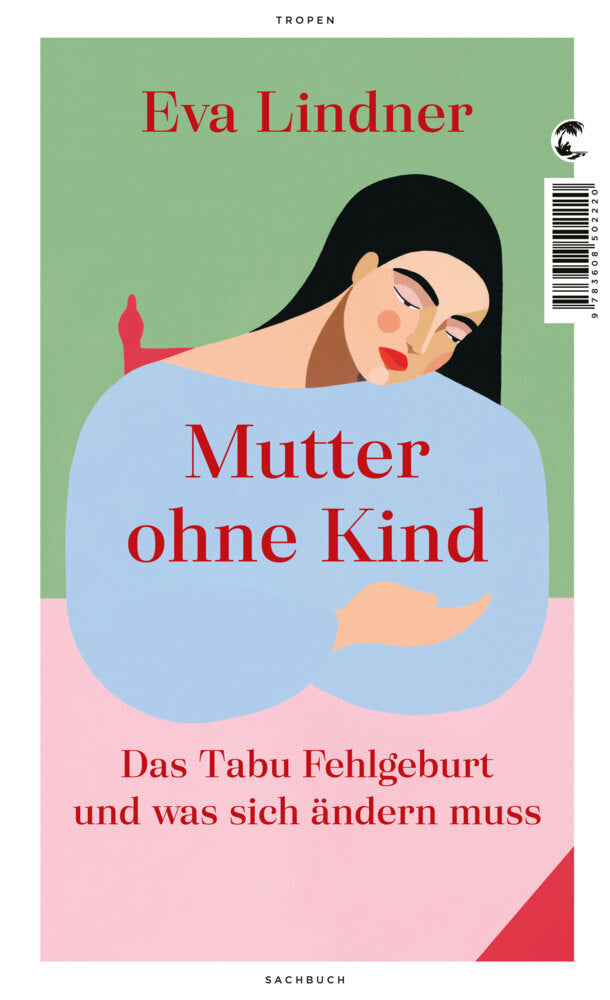 Mutter ohne Kind (Eva Lindner)
