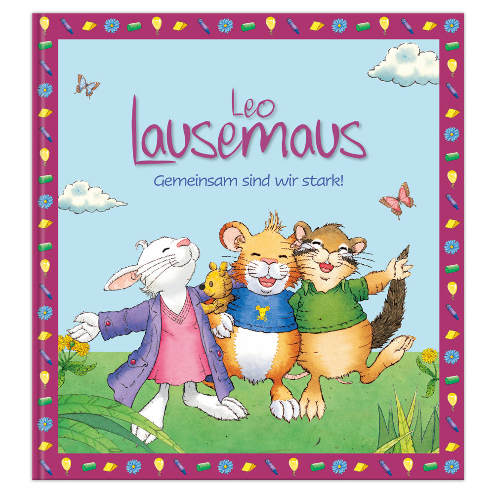 Leo Lausemaus: Gemeinsam sind wir stark! (Sophia Witt)