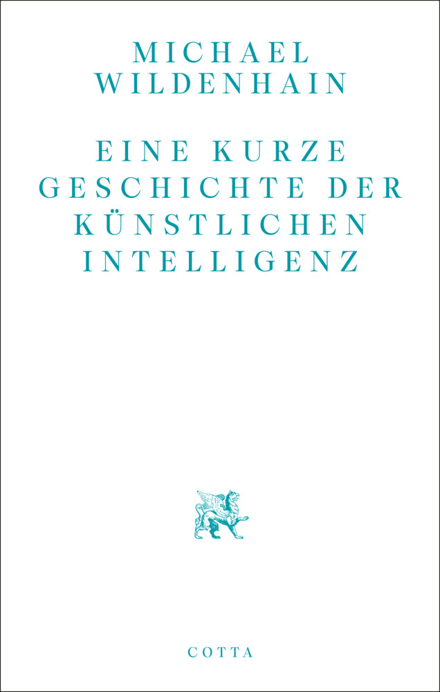 Eine kurze Geschichte der Künstlichen Intelligenz (Michael Wildenhain)