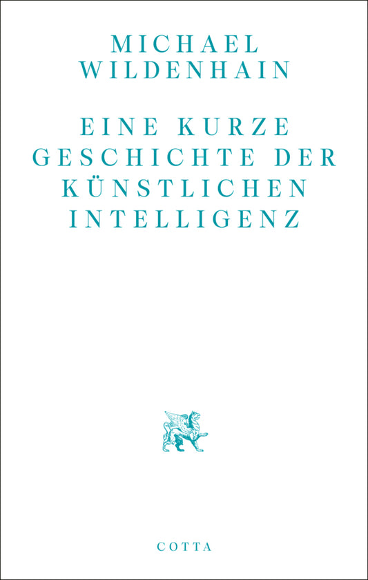 Eine kurze Geschichte der Künstlichen Intelligenz (Michael Wildenhain)