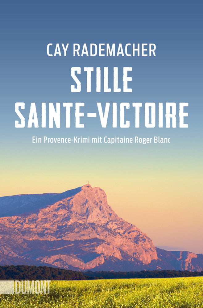 Stille Sainte-Victoire (Cay Rademacher)