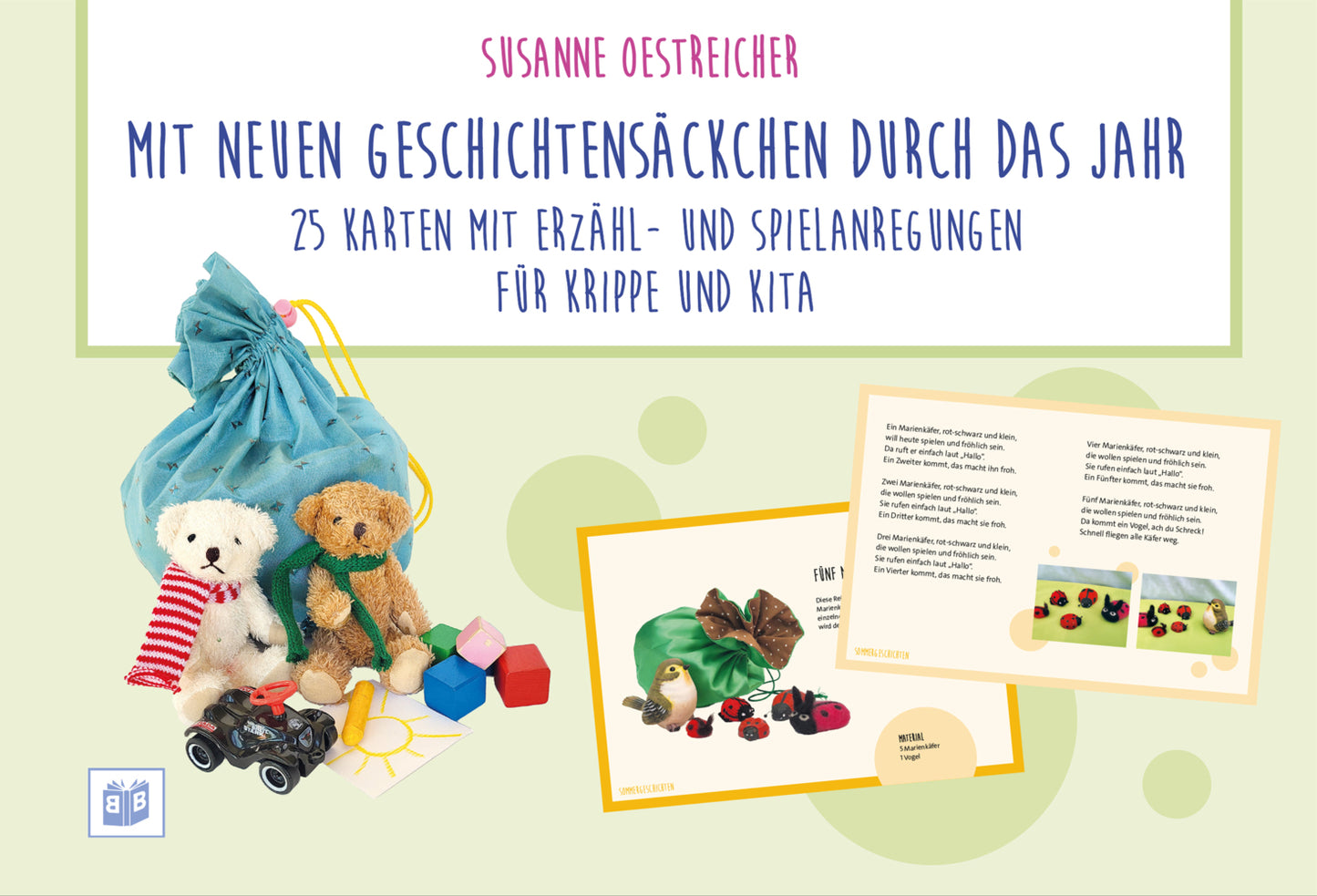 Mit neuen Geschichtensäckchen durch das Jahr, m. 1 Buch (Oestreicher Susanne)
