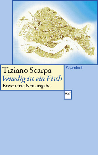 Venedig ist ein Fisch (Tiziano Scarpa)