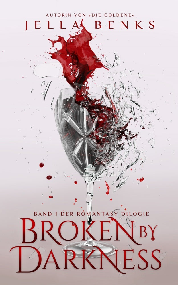 Broken by Darkness (Jella Benks)