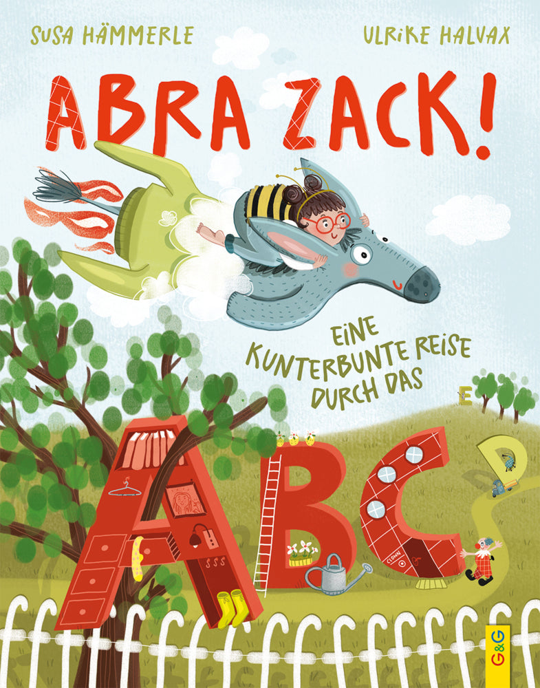 ABRA ZACK! Eine kunterbunte Reise durch das ABC (Susa Hämmerle)
