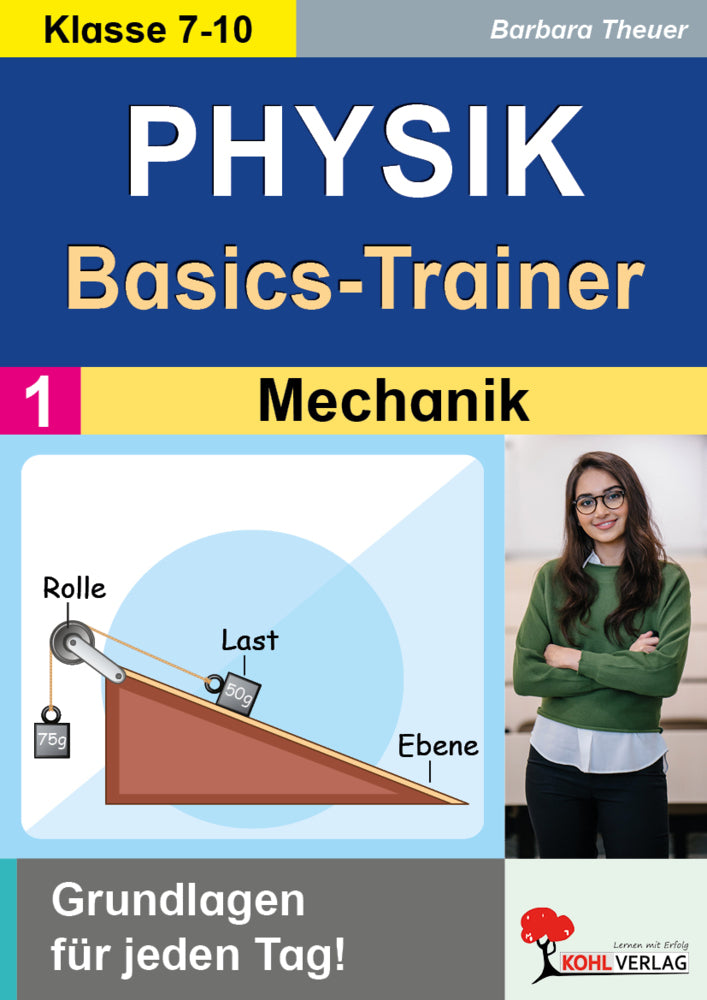 Physik-Basics-Trainer / Band 1: Mechanik (Barbara Theuer)
