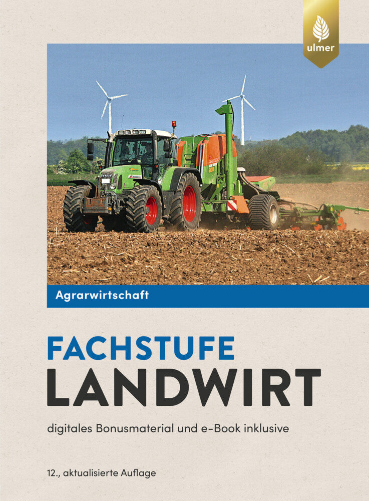 Agrarwirtschaft Fachstufe Landwirt (Horst Lochner)