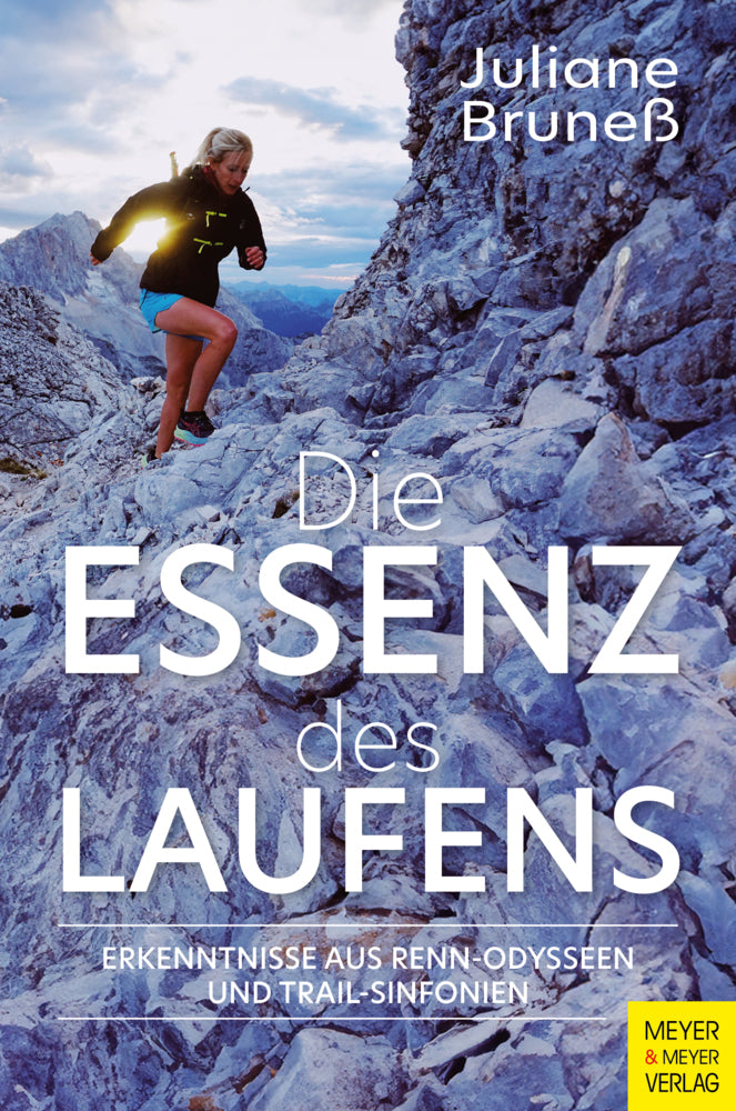 Die Essenz des Laufens (Juliane Bruneß)