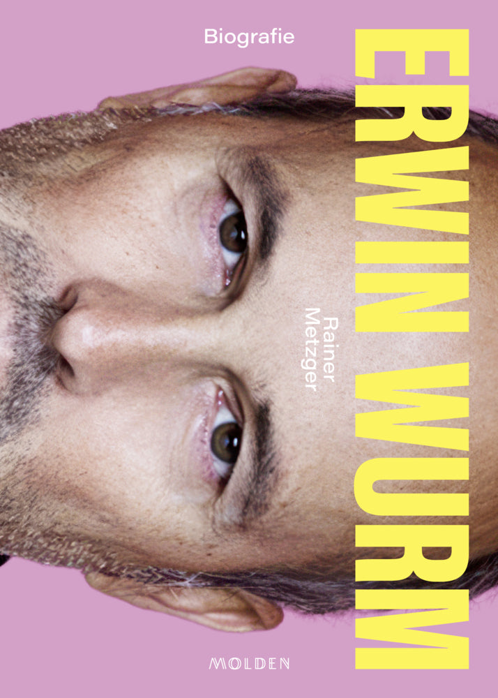 Erwin Wurm (Rainer Metzger)