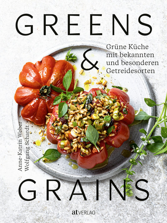 Greens & Grains (Anne-Katrin Weber)