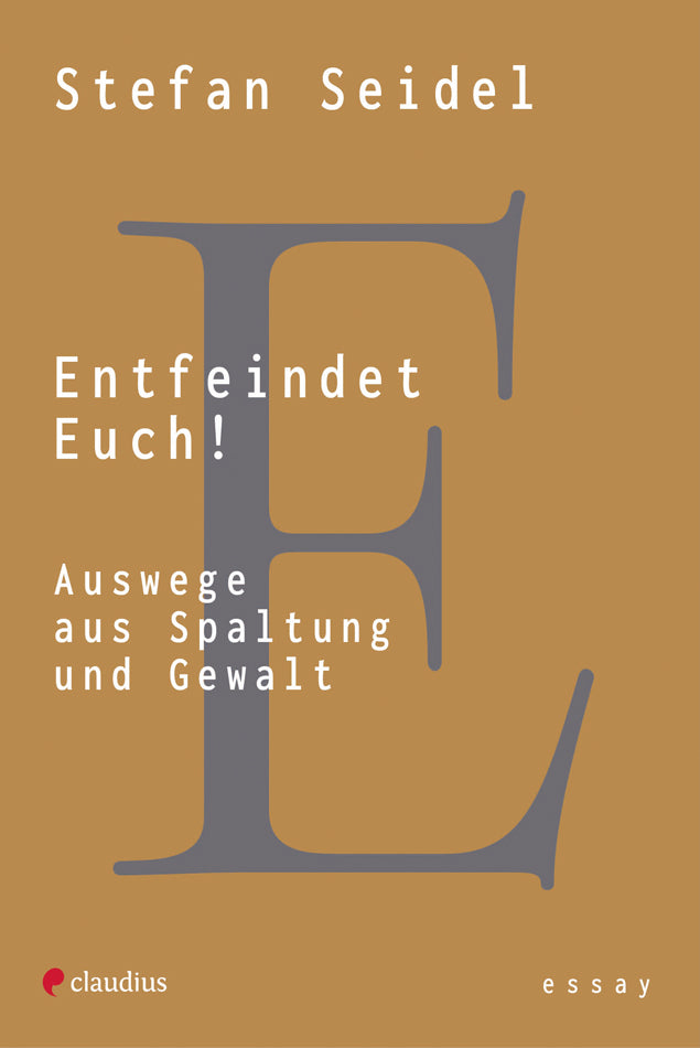 Entfeindet Euch! (Stefan Seidel)
