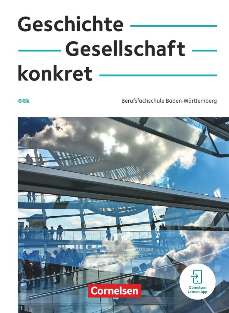 Geschichte, Gesellschaft, konkret - Berufsfachschule Baden-Württemberg (Martin Clausnitzer)