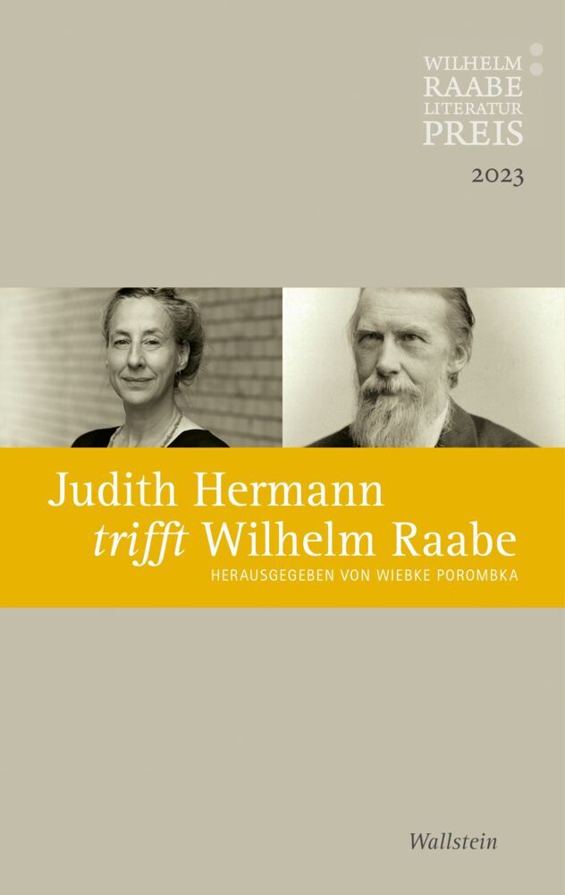 Judith Hermann trifft Wilhelm Raabe (Wiebke Porombka)