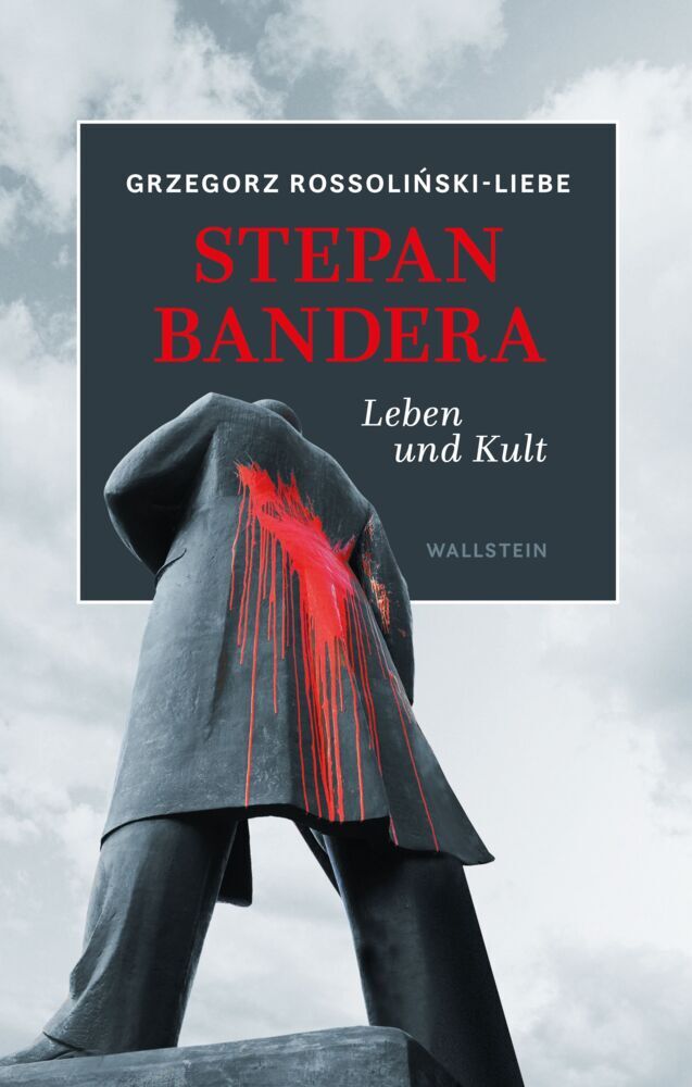 Stepan Bandera (Grzegorz Rossolinski-Liebe)