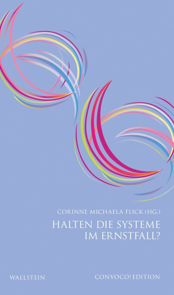 Halten die Systeme im Ernstfall? (Corinne Michaela Flick)