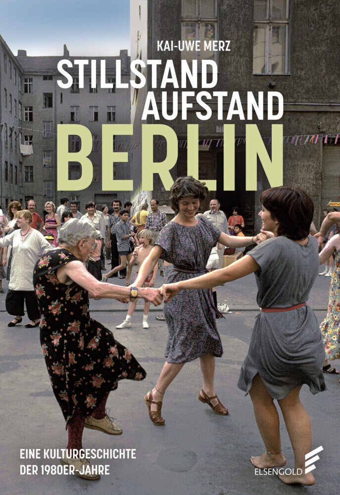 Stillstand Aufstand Berlin (Kai-Uwe Merz)
