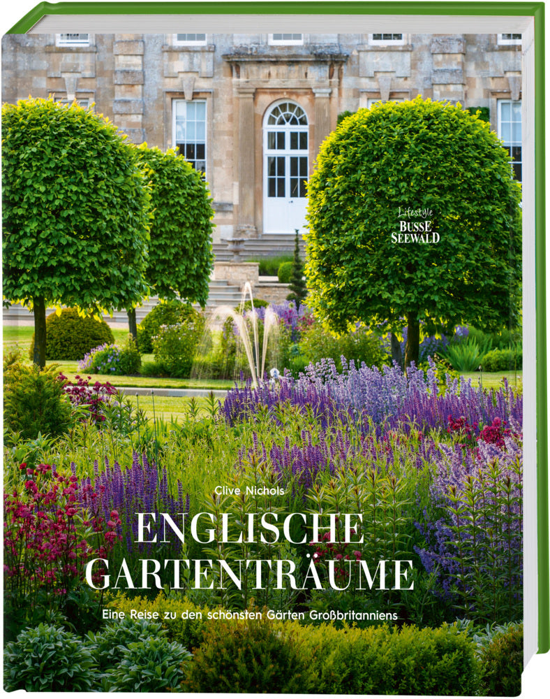 Englische Gartenträume (Clive Nichols)