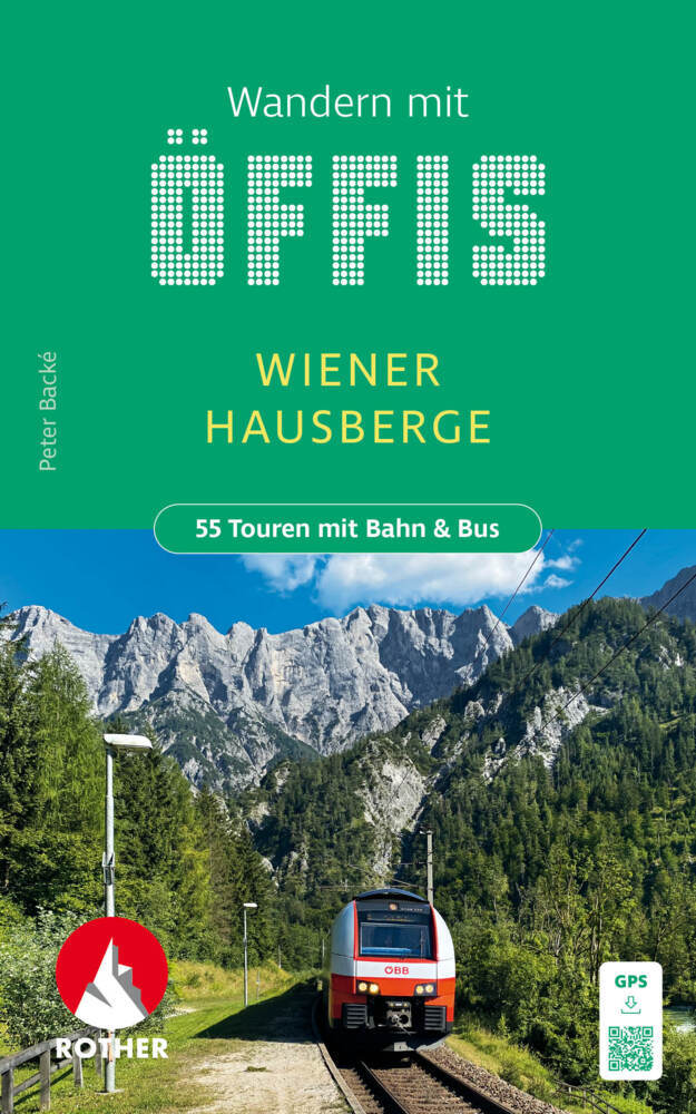 Wandern mit Öffis - Wiener Hausberge (Peter Backé)