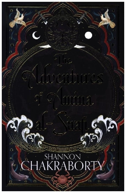 The Adventures of Amina al-Sirafi (Shannon Chakraborty)
