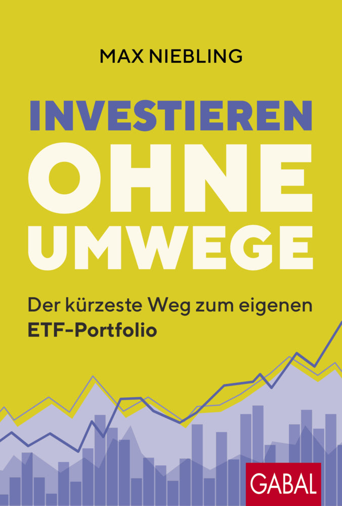 Investieren ohne Umwege (Max Niebling)