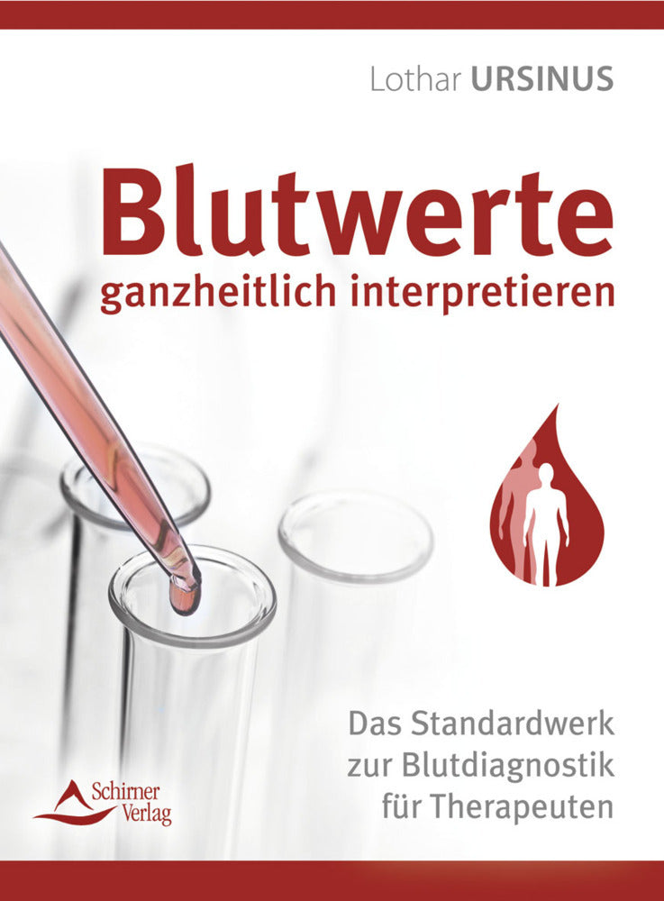 Blutwerte ganzheitlich interpretieren (Lothar Ursinus)