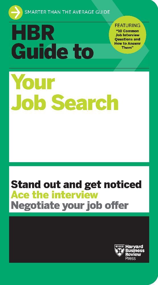 HBR Guide to Your Job Search (Harvard Business Review)