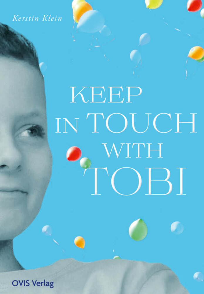 Keep in touch with Tobi (Kerstin Klein)