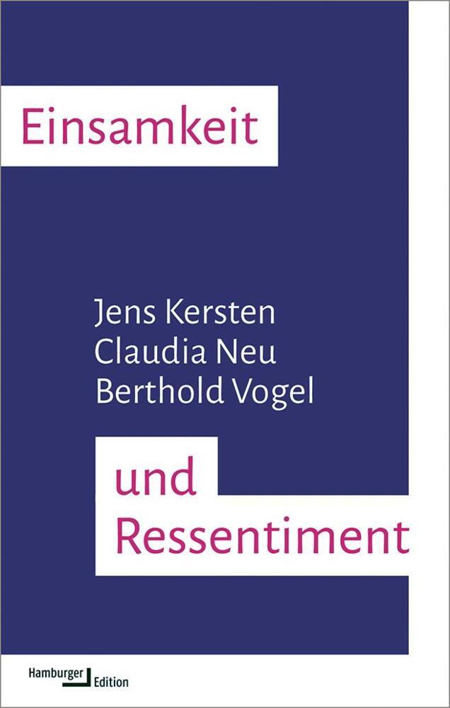 Einsamkeit und Ressentiment (Jens Kersten)