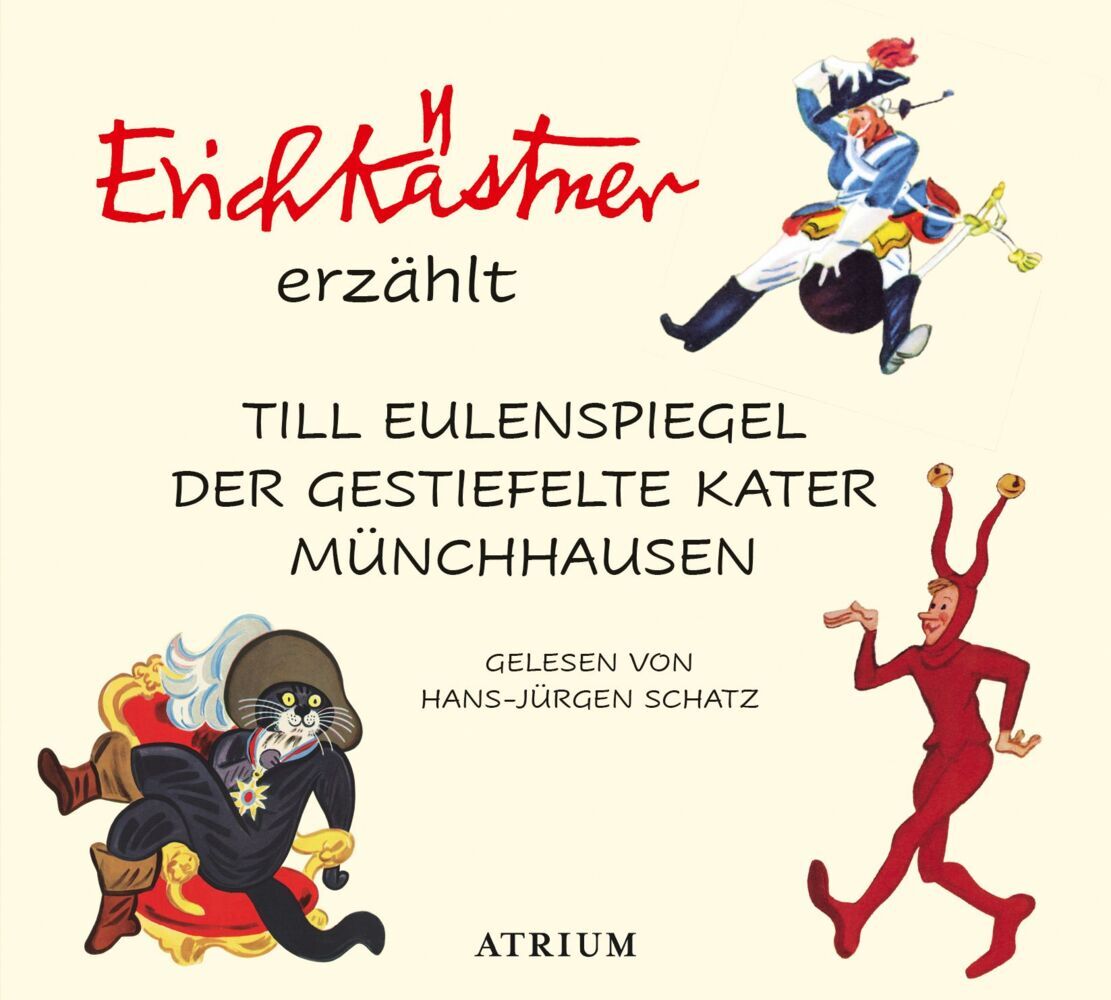 Erich Kästner erzählt: Till Eulenspiegel, Der gestiefelte Kater, Münchhausen, 3 Audio-CD (Erich Kästner)