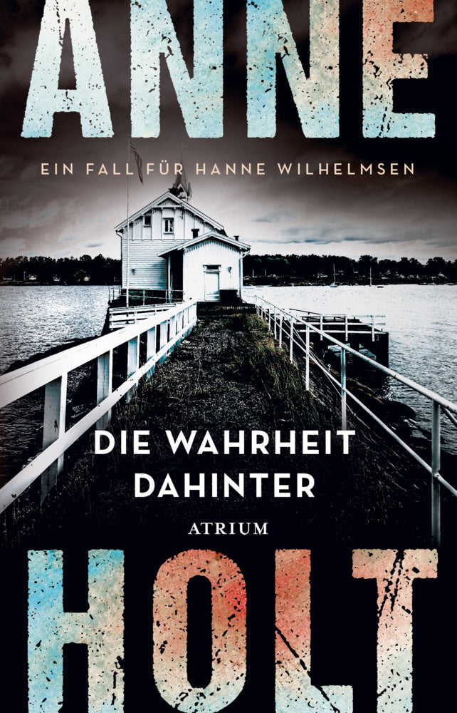 Die Wahrheit dahinter (Anne Holt)