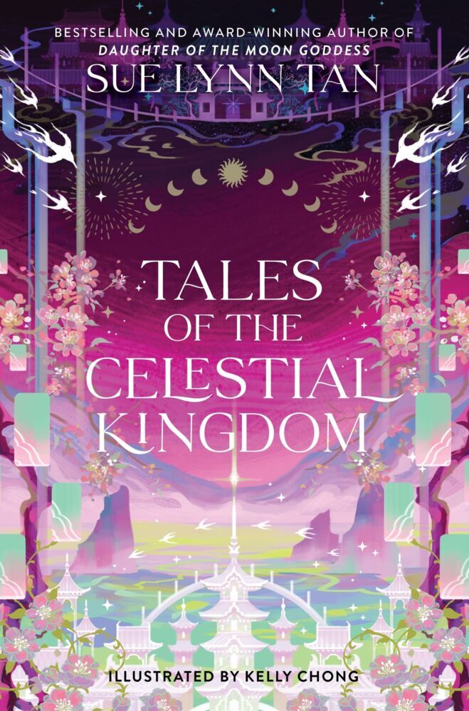Tales of the Celestial Kingdom (Sue Lynn Tan)