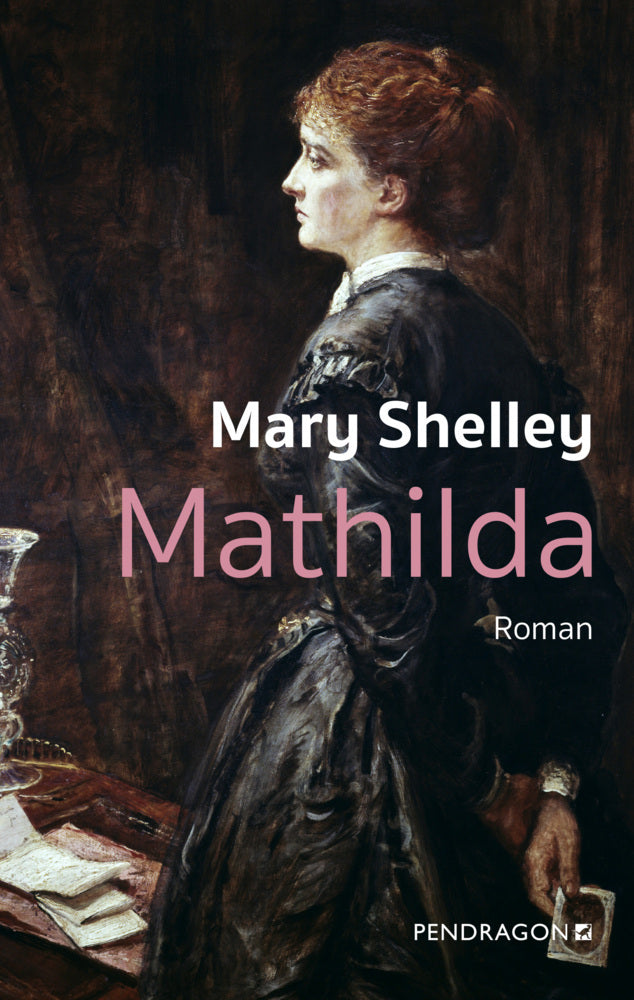 Mathilda (Mary Shelley)