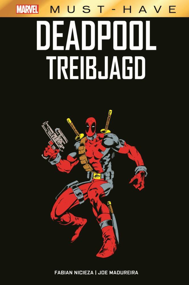 Marvel Must-Have: Deadpool - Treibjagd (Fabian Nicieza)