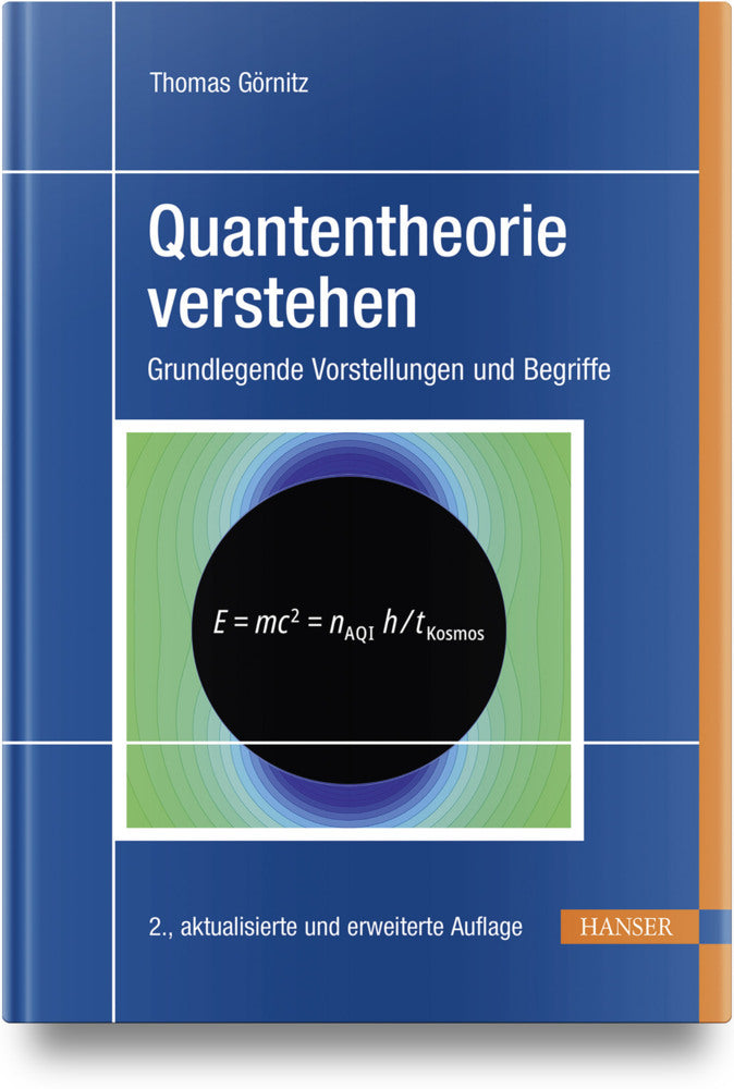 Quantentheorie verstehen (Thomas Görnitz)