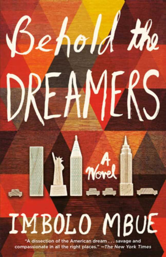 Behold the Dreamers (Imbolo Mbue)