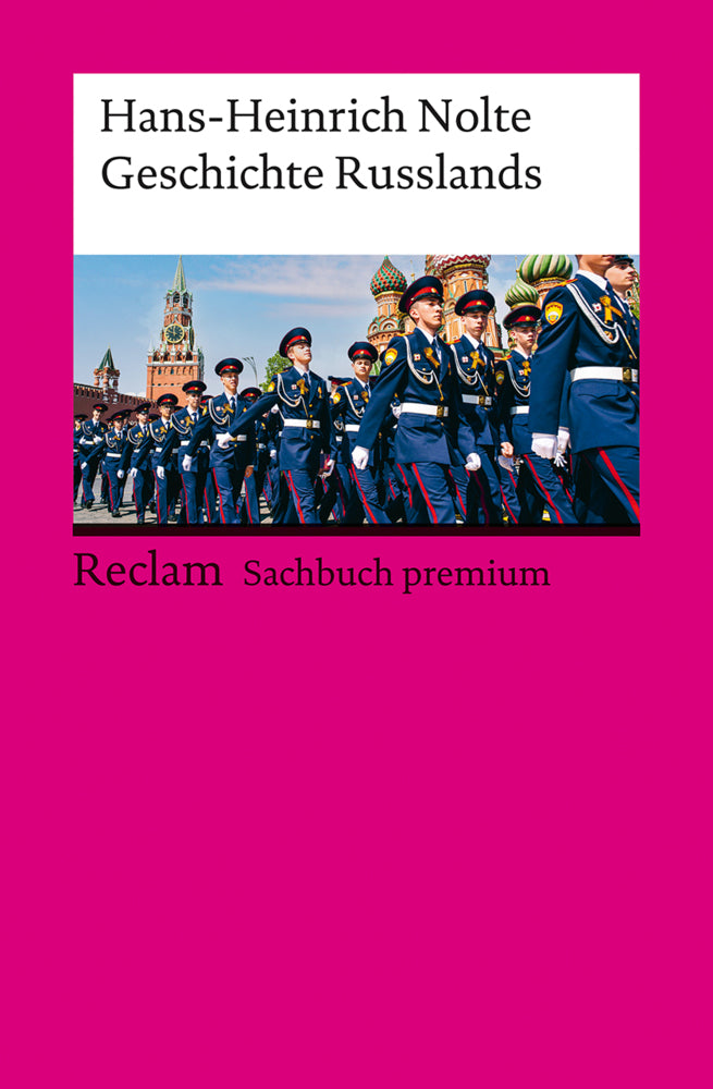 Geschichte Russlands. Reclam Sachbuch premium (Hans-Heinrich Nolte)