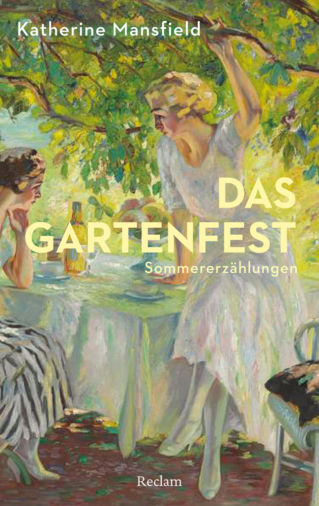 Das Gartenfest. Sommererzählungen (Katherine Mansfield)